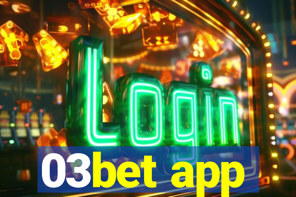 03bet app